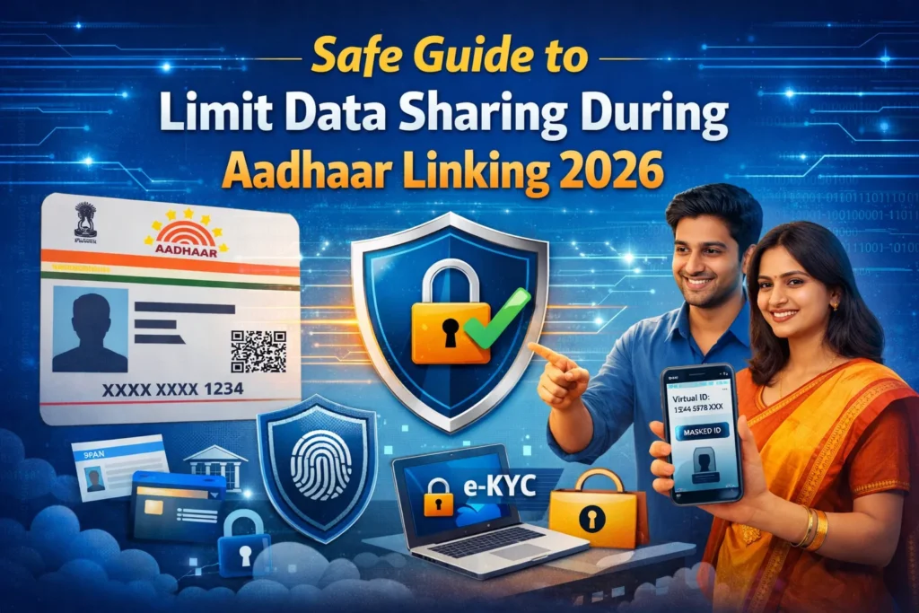 Safe Guide to Limit Data Sharing During Aadhaar Linking 2026